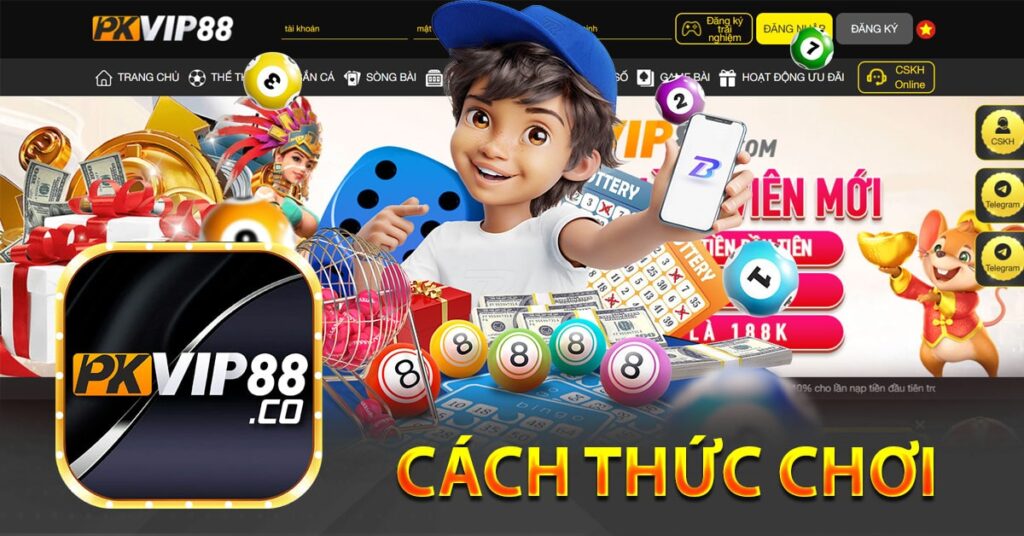 Cách thức chơi tại Xổ số